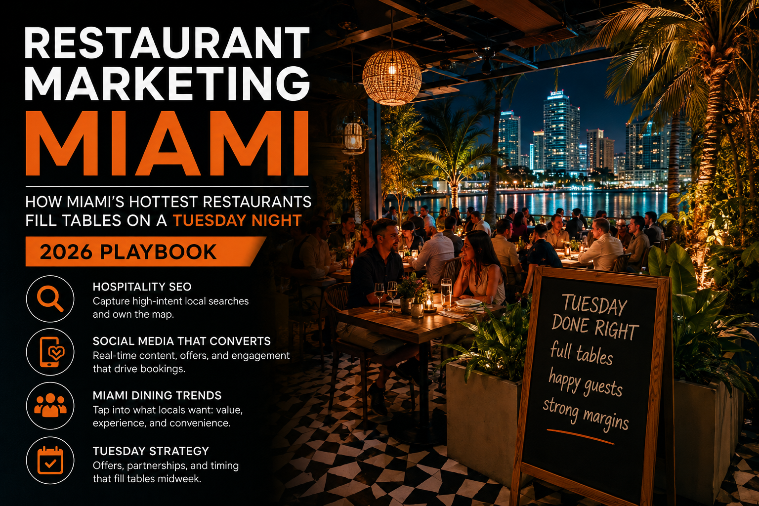 Restaurant Marketing Miami: How Miami’s Hottest Restaurants Fill Tables on a Tuesday Night