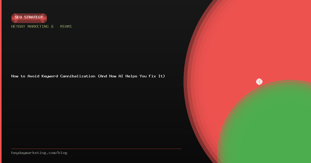 How to Avoid Keyword Cannibalization (And How AI Helps You Fix It)