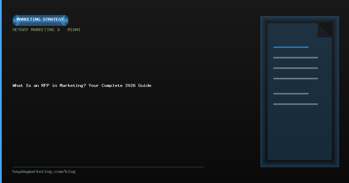 What Is an RFP in Marketing? Your Complete 2026 Guide — Heyday Marketing Blog